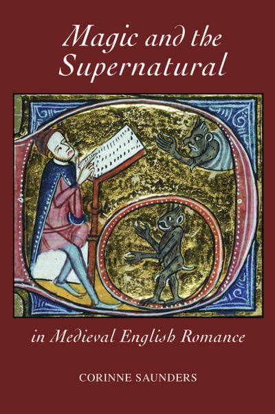 Magic and the Supernatural in Medieval English Romance
