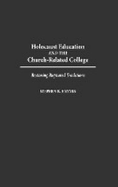Holocaust Education and the Church-Related College