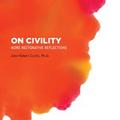 ON CIVILITY: More Restorative Reflections