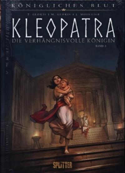 Königliches Blut: Kleopatra. Band 3