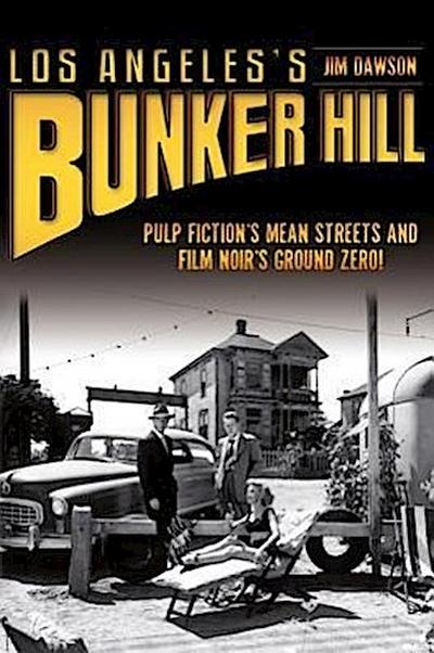 Los Angeles’s Bunker Hill