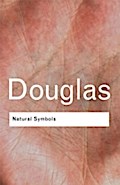 Natural Symbols - Professor Mary Douglas