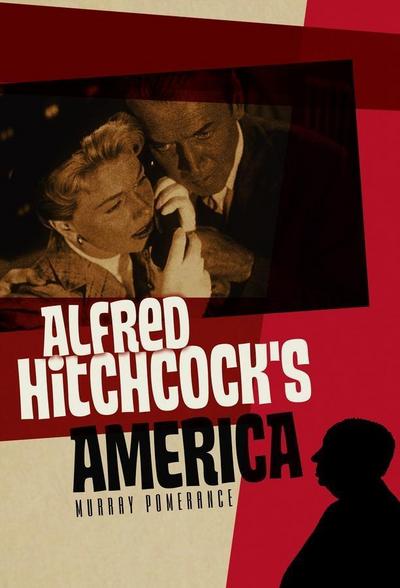Alfred Hitchcock’s America