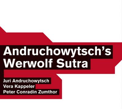 Andruchowytsch’s Werwolf Sutra, Audio-CD
