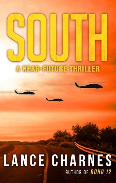 South: A Near-Future Thriller
