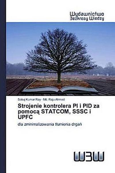 Strojenie kontrolera PI i PID za pomoc¿ STATCOM, SSSC i UPFC