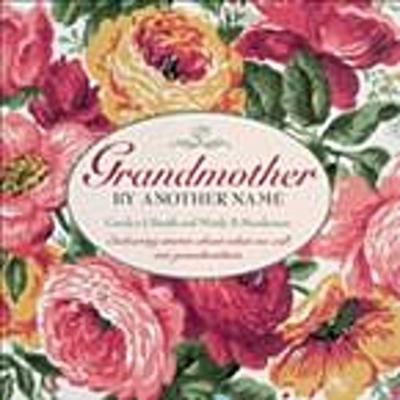 Grandmother By Another Name
