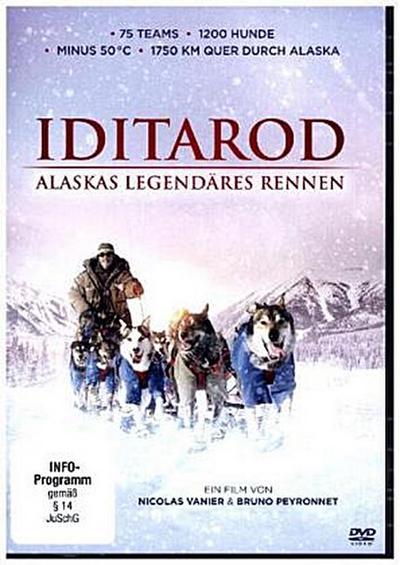 Iditarod - Alaskas legendäres Rennen