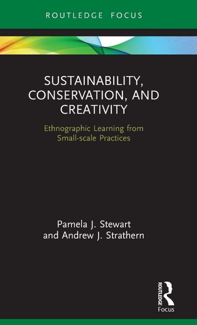 Sustainability, Conservation, and Creativity