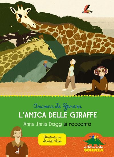 L’ amica delle giraffe. Anne Innis Dagg si racconta