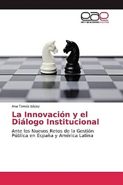 La Innovación y el Diálogo Institucional