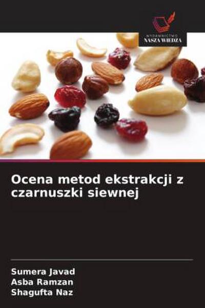 Ocena metod ekstrakcji z czarnuszki siewnej