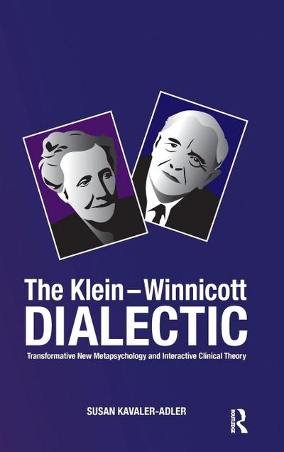 The Klein-Winnicott Dialectic