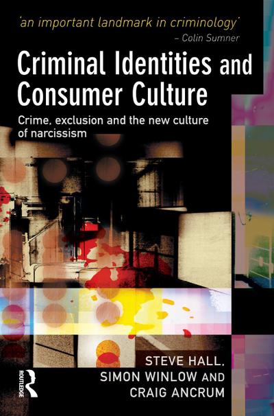 Criminal Identities and Consumer Culture