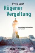 Rügener Vergeltung: Kommissarin Burmeisters vierter Fall. Insel-Krimi