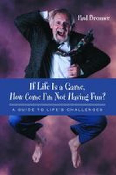 If Life Is a Game, How Come I’m Not Having Fun?