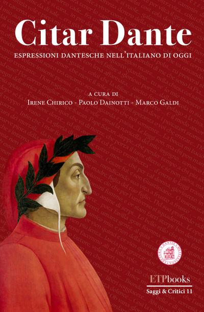 Citar Dante. Espressioni dantesche per l’italiano di oggi