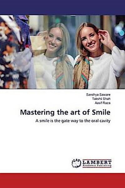 Mastering the art of Smile