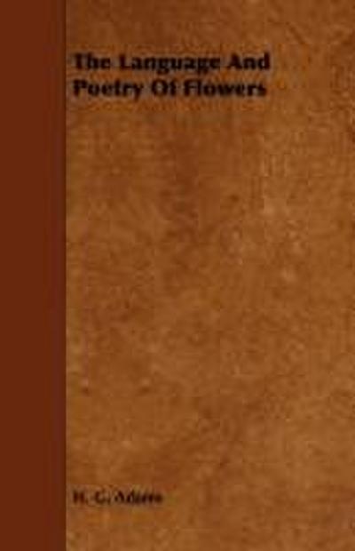 The Language And Poetry Of Flowers