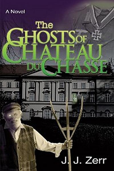 The Ghosts of Chateau du Chasse