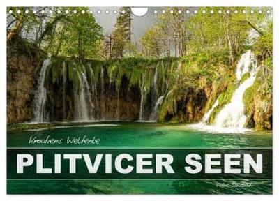 Welterbe in Kroatien - Plitvicer Seen (Wandkalender 2026 DIN A4 quer), CALVENDO Monatskalender