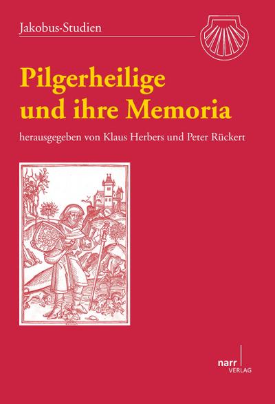 Pilgerheilige und ihre Memoria