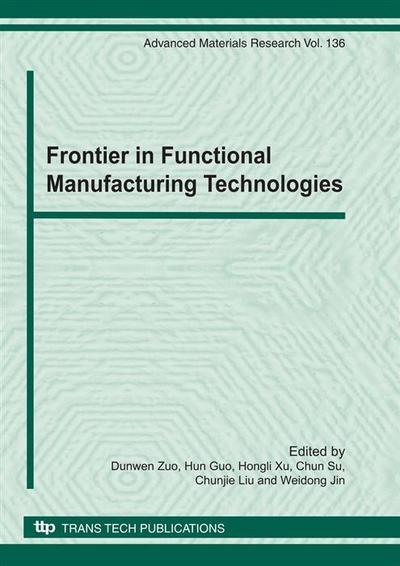 Frontier in Functional Manufacturing Technologies