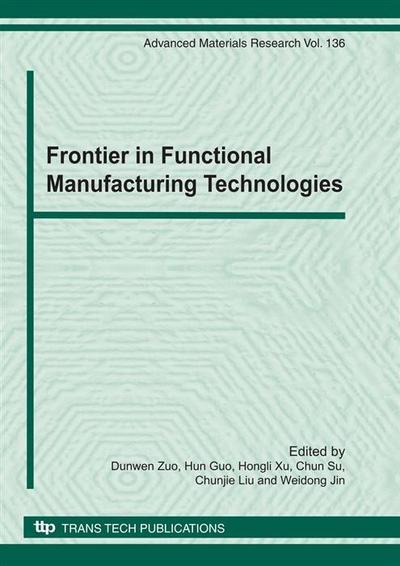 Frontier in Functional Manufacturing Technologies