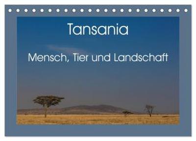 Tansania - Mensch, Tier und Landschaft (Tischkalender 2026 DIN A5 quer), CALVENDO Monatskalender