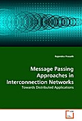 Message Passing Approaches in Interconnection Netw
