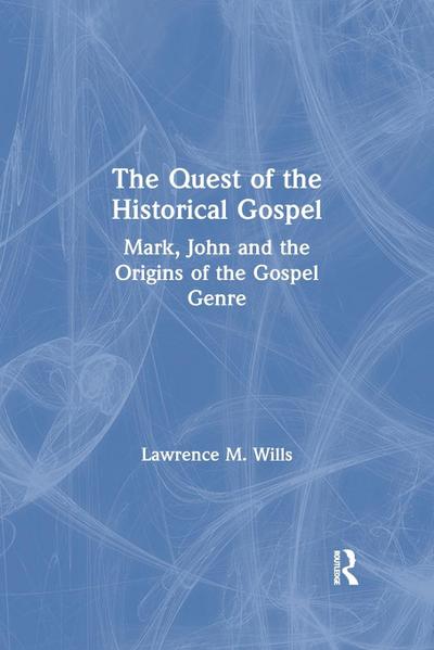 The Quest of the Historical Gospel