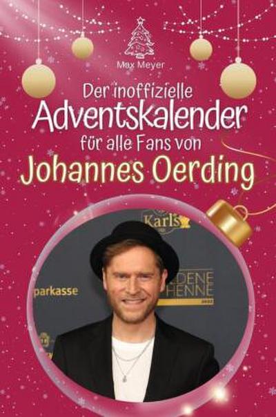 Der inoffizielle Adventskalender für alle Fans von Johannes Oerding