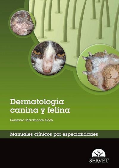 Dermatología Canina Y Felina. Manuales Clínicos Por Especialidades