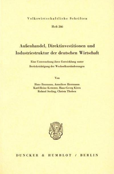 Außenhandel, Direktinvestitionen und Industriestruktur der deutschen Wirtschaft.
