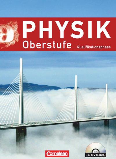 Physik Oberstufe - Neue Ausgabe. Qualifikationsphase. Schülerbuch mit DVD-ROM. Westliche Bundesländer (außer Bayern)