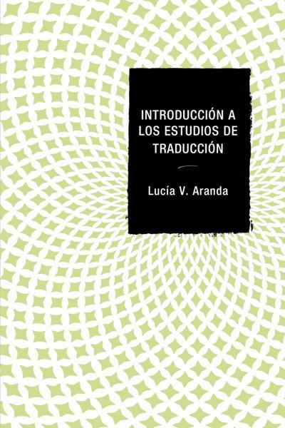 Aranda, L: Introducción a los estudios de traducción