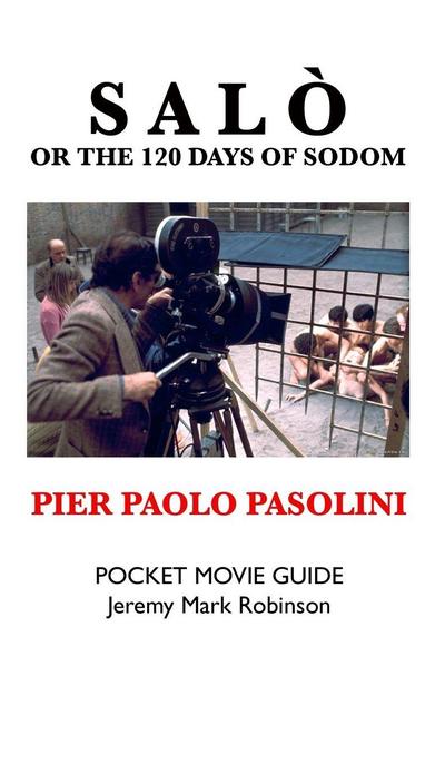 SALO, OR THE 120 DAYS OF SODOM
