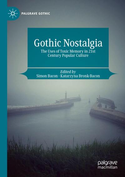 Gothic Nostalgia