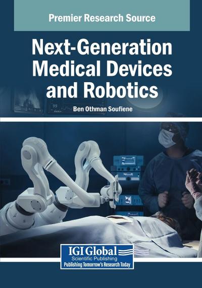 Next-Generation Medical Devices and Robotics