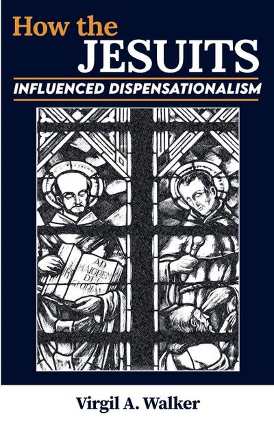 How the Jesuits Influenced Dispensationalism