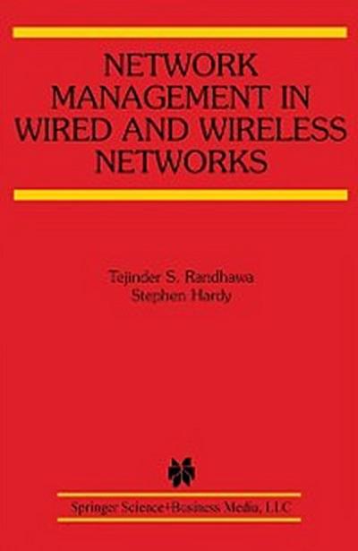 Network Management in Wired and Wireless Networks