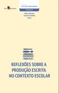 Reflexões Sobre a Produção Escrita no Contexto Escolar