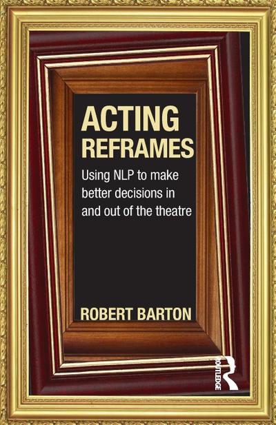 Acting Reframes