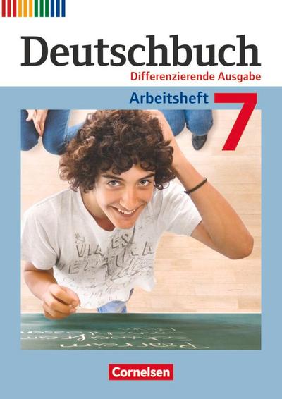 Deutschbuch 7. Schuljahr. Arbeitsheft Differenzierende Ausgabe