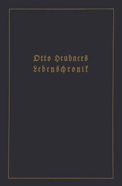 Otto Heubners Lebenschronik