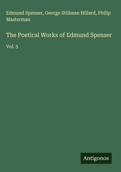 The Poetical Works of Edmund Spenser