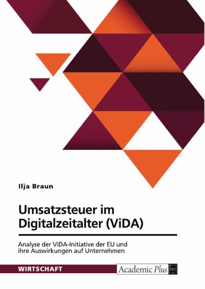Umsatzsteuer im Digitalzeitalter (ViDA) (eBook, PDF) - Ilja Braun