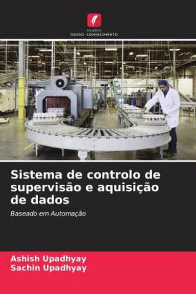 Sistema de controlo de supervisão e aquisição de dados