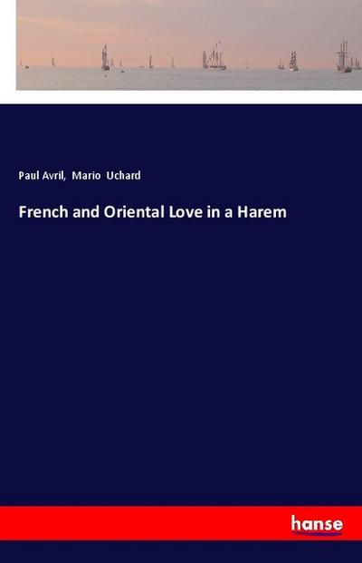 French and Oriental Love in a Harem