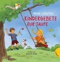 Meine liebsten Kindergebete zur Taufe von Kerstin M Schuld | Buch
